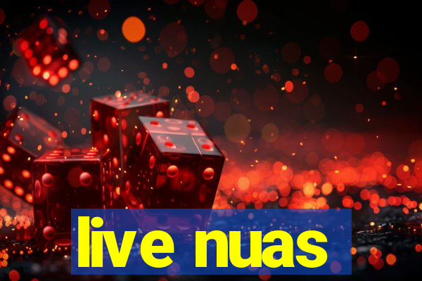 live nuas